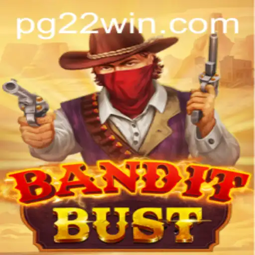 BanditBust: Unveiling the Thrilling World of 22Win