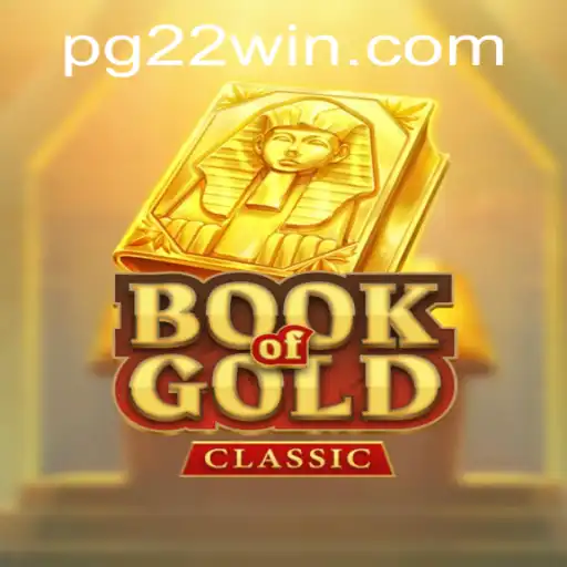 Exploring the Enigmatic World of BookOfGoldClassic and the Exciting 22Win
