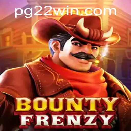 BountyFrenzy: Dive Into the Thrilling World of 22Win