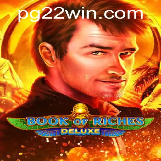 Explore the Mystical World of Book of Riches Deluxe: Your Guide to Winning Big with 22Win