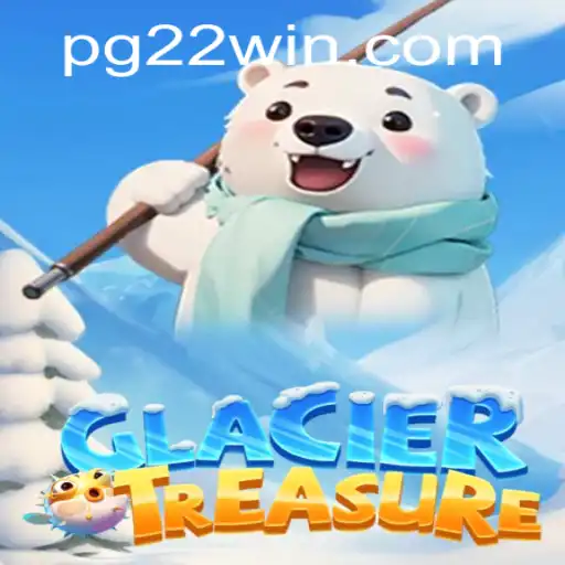 Discover 'GlacierTreasure': An Immersive Adventure with 22Win