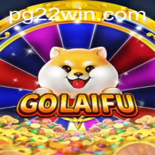 Unleashing the Magic of GoLaiFu: A Journey with 22Win