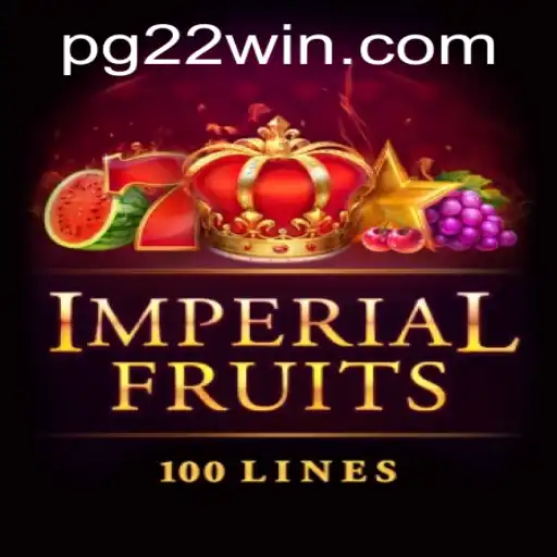 Exploring the World of ImperialFruits100 and the Excitement of 22Win