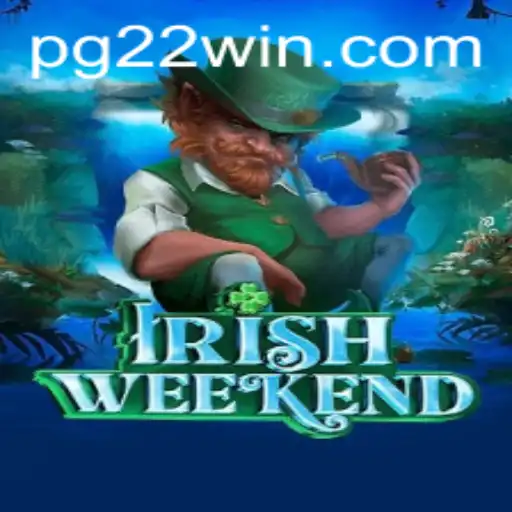Exploring IrishWeekend: A Game Revolution with 22Win