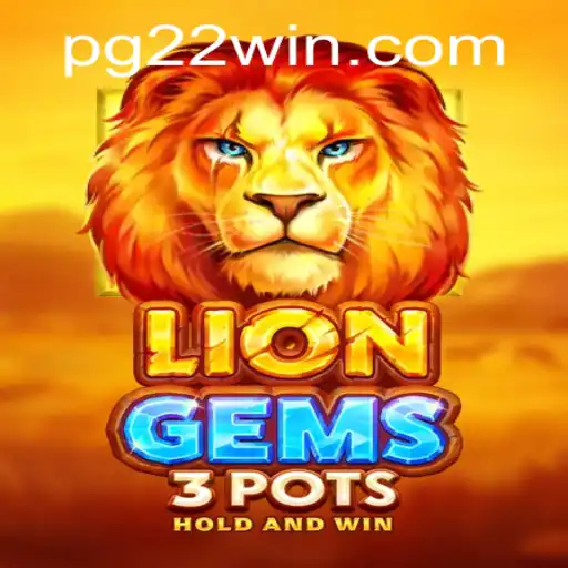 Exploring LionGems3pots: The Game That Takes 22Win to a New Level
