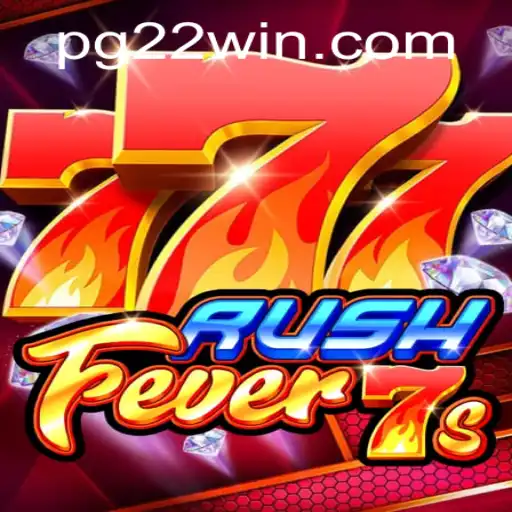 Exciting Adventures Await with RushFever7s: Your Gateway to 22Win
