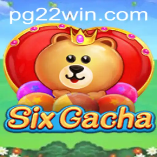 Step into SixGacha: The Thrill of 22Win Awaits